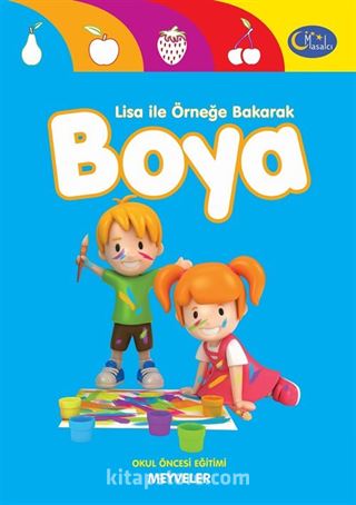 Meyveler / Lisa ile Örneğe Bakarak Boya