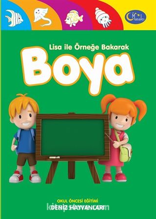 Deniz Hayvanları / Lisa ile Örneğe Bakarak Boya