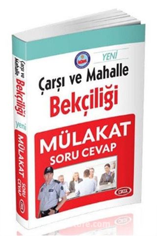 2017 Çarşı ve Mahalle Bekçiliği Mülakat Soru Cevap