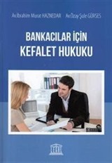 Bankacılar İçin Kefalet Hukuku