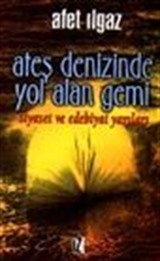 Ateş Denizinde Yol Alan Gemi