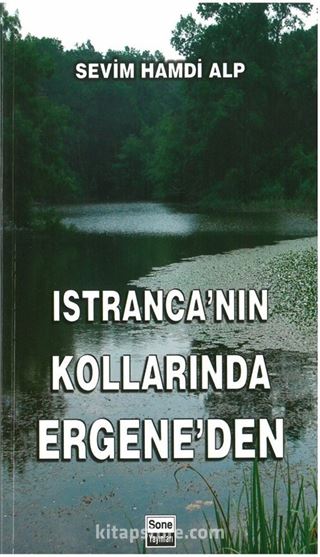 Istıranca'nın Kollarında Ergene'den