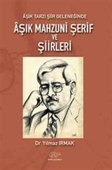 Aşık Tarzı Şiir Geleneğinde Aşık Mahzuni Şerif ve Şiirleri