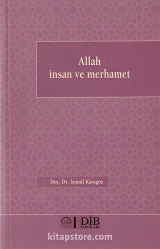 Allah, İnsan ve Merhamet