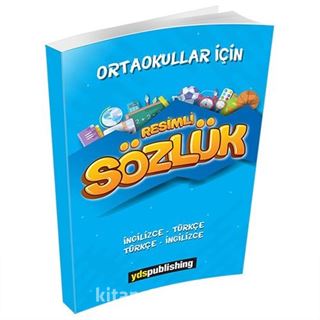 Ortaokullar İçin Resimli İngilizce-Türkçe Türkçe-İngilizce Sözlük