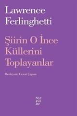 Şiirin O İnce Küllerini Toplayanlar