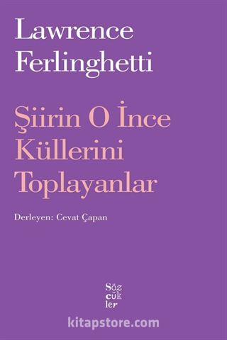 Şiirin O İnce Küllerini Toplayanlar