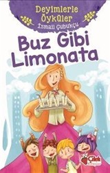 Buz Gibi Limonata / Deyimlerle Öyküler