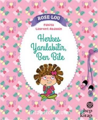 Rose-Lou: Herkes Yanılabilir, Ben Bile