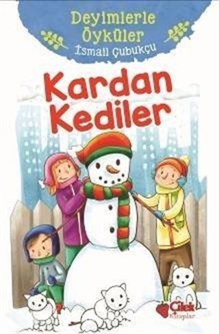 Kardan Kediler / Deyimlerle Öyküler