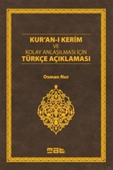 Kur'an-ı Kerim ve Kolay Anlaşılması İçin Türkçe Açıklaması