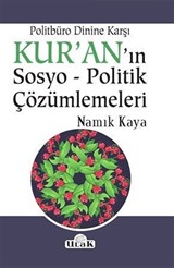 Politbüro Dinine Karşı Kur'an'ın Sosyo-Politik Çözümlemeleri