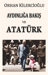 Aydınlığa Bakış ve Atatürk