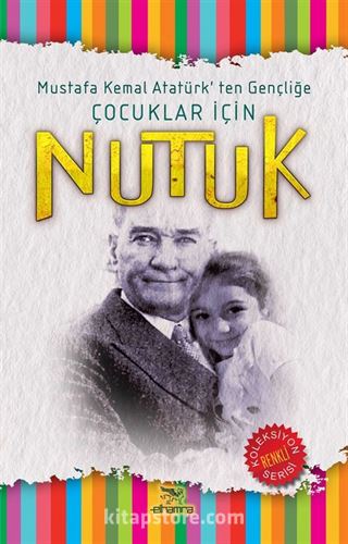 Atatürk'ten Gençliğe Çocuklar İçin Nutuk