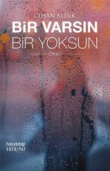 Bir Varsın Bir Yoksun