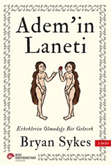 Adem'in Laneti: Erkeklerin Olmadığı Bir Gelecek