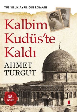 Kalbim Kudüs'te Kaldı