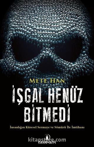 İşgal Henüz Bitmedi