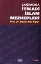 Çağımızda İtikadi İslam Mezhepleri