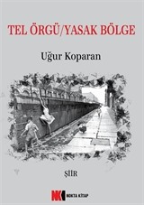 Tel Örgü / Yasak Bölge