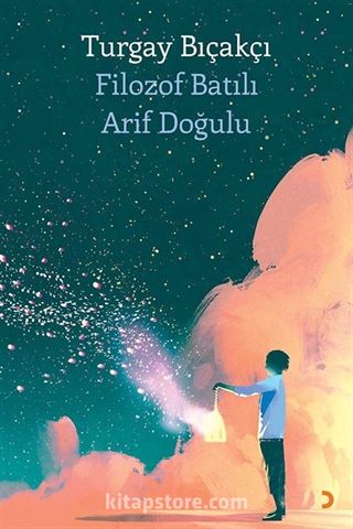 Filozof Batılı Arif Doğulu