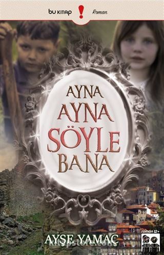 Ayna Ayna Söyle Bana