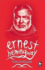 Tüm Öyküleri / Ernest Hemingway