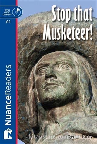 Stop that Musketeer! +Audio (Nuance Readers Level1) A1