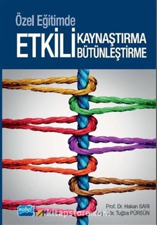 Özel Eğitimde Etkili Kaynaştırma ve Bütünleştirme