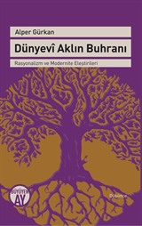 Dünyevi Aklın Buhranı