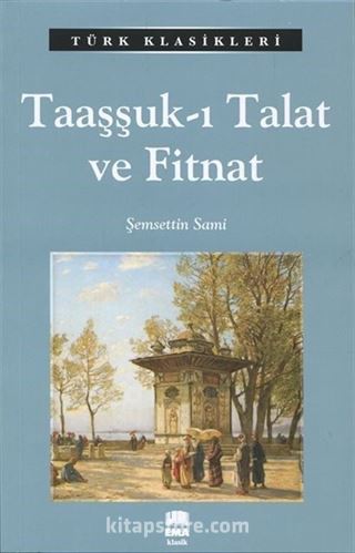 Taaşşuk-ı Talat ve Fitnat