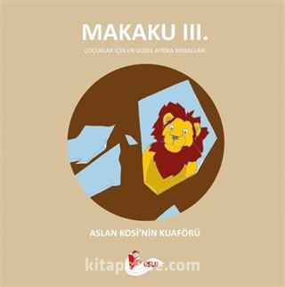 Makaku 3 / Aslan Kosi'nin Kuaförü