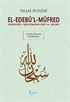 El-Edebü'l-Müfred (Büyük Boy-Arapça Metinli)