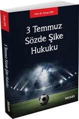 3 Temmuz Sözde Şike Hukuku