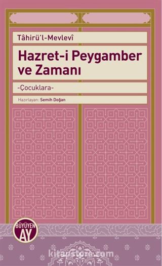 Hazret-i Peygamber ve Zamanı