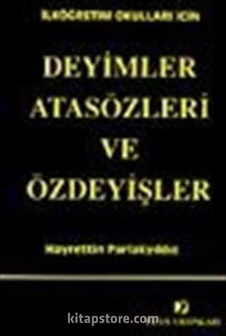 Deyimler Atasözleri ve Özdeyişler