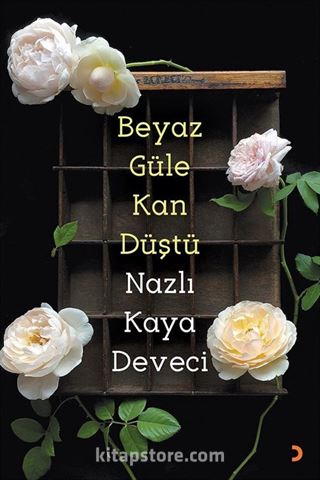 Beyaz Güle Kan Düştü