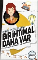 Bir İhtimal Daha Var