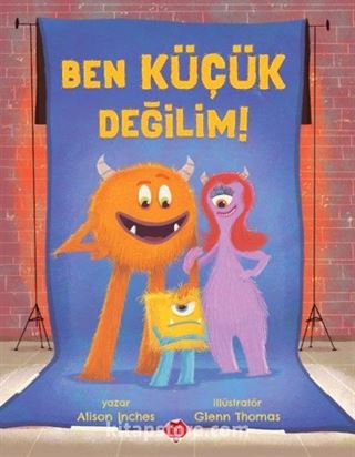 Ben Küçük Değilim!