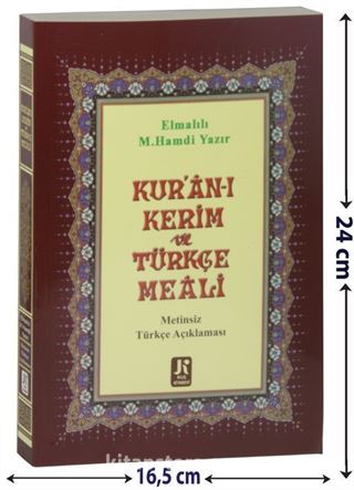 Kur'an-ı Kerim ve Türkçe Meali (Metinsiz Türkçe Açıklaması)