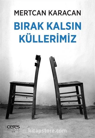 Bırak Kalsın Küllerimiz