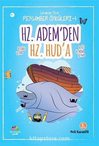 Hz. Adem'den Hz. Hud'a / Çocuklar için Peygamber Öyküleri 1