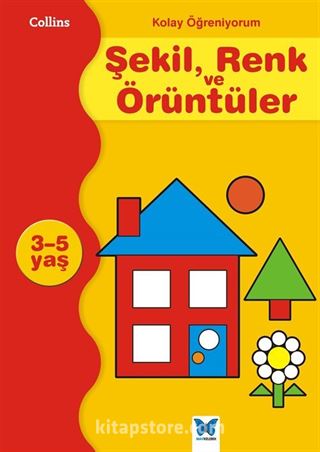 Collins Kolay Öğreniyorum / Şekil, Renk ve Örüntüler (3-5 Yaş)