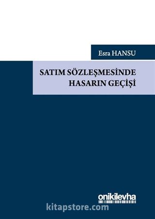 Satım Sözleşmesinde Hasarın Geçişi