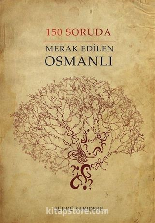 150 Soruda Merak Edilen Osmanlı