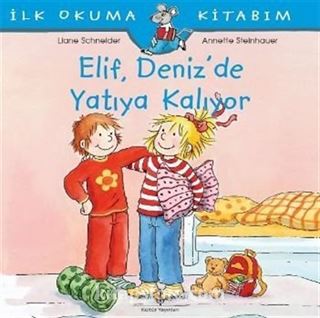 Elif Deniz'de Yatıya Kalıyor / İlk Okuma Kitabım