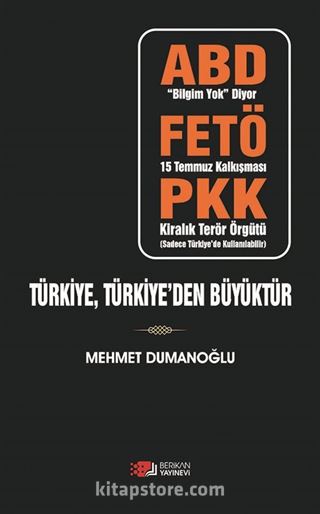 Türkiye, Türkiye'den Büyüktür