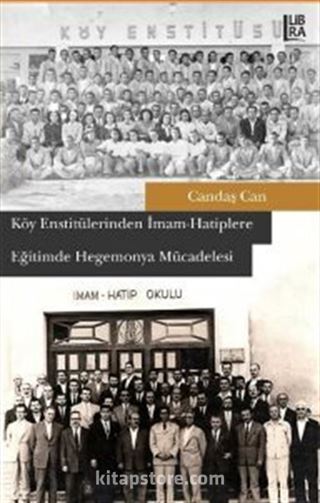 Köy Enstitülerinden İmam-Hatiplere Eğitimde Hegemonya Mücadelesi