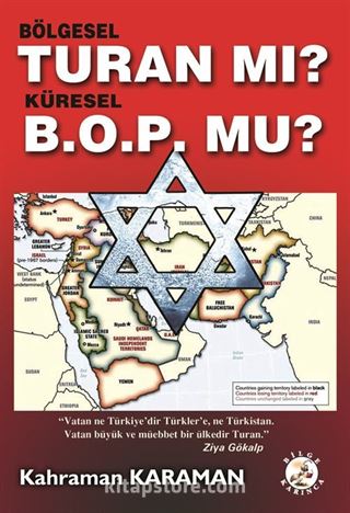 Bölgesel Turan mı? Küresel B.O.P'mu?