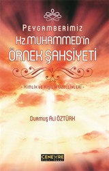 Peygamberimiz Hz. Muhammed'in Örnek Şahsiyeti